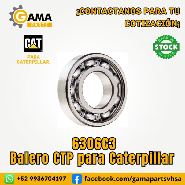 Balero 6306C3 CTP para Maquinaria Pesada Caterpillar